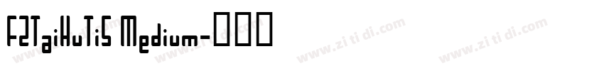 FZTaiHuTiS Medium字体转换